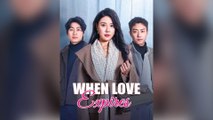 When Love Expires (DUBBED) Full Chinsese Drama