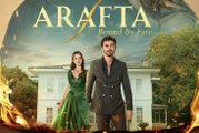 Arafta (Bound by fate) - Episode 27 - (Sub. Español)