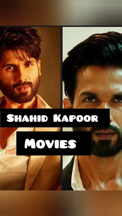 Shahid Kapoor movies