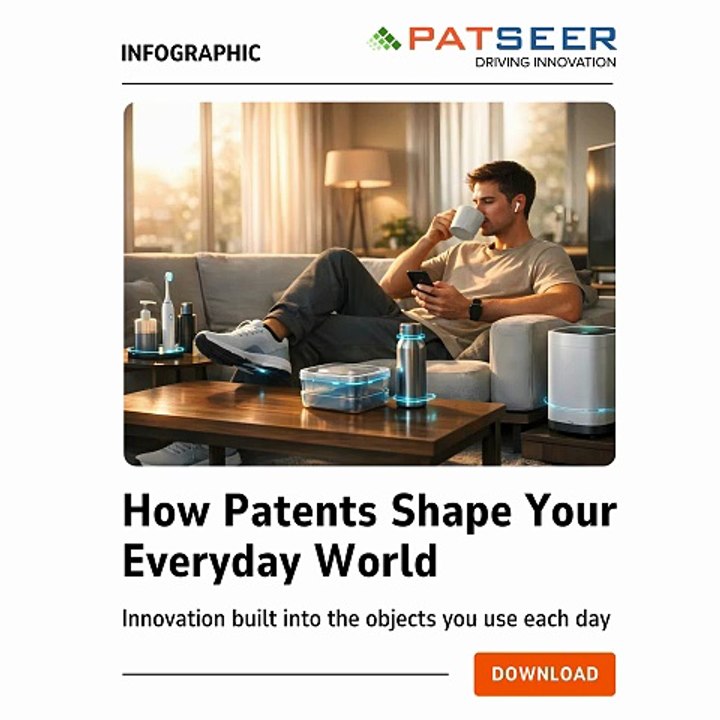 How patents shape your everyday world