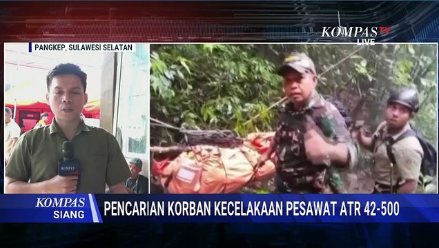 UPDATE! Proses Pencarian Korban Pesawat ATR 42-500 di Pegunungan Kars Maros-Pangkep | KOMPAS SIANG