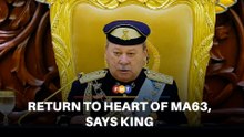 Return to heart of MA63, don’t incite tension, king tells MPs