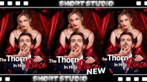 [TOP MOVIE] The Thorn In His Rose #dramabox #Shortstudio
