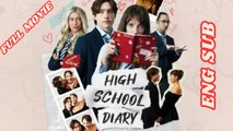High School Diary Full Movie 2026 - English Subtitles
