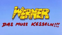 Werner  Das muss kesseln!!! Film Deutsch
