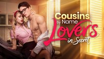 Hot 2026🔥 Cousins By Name Lovers In Secret - Full Episodes