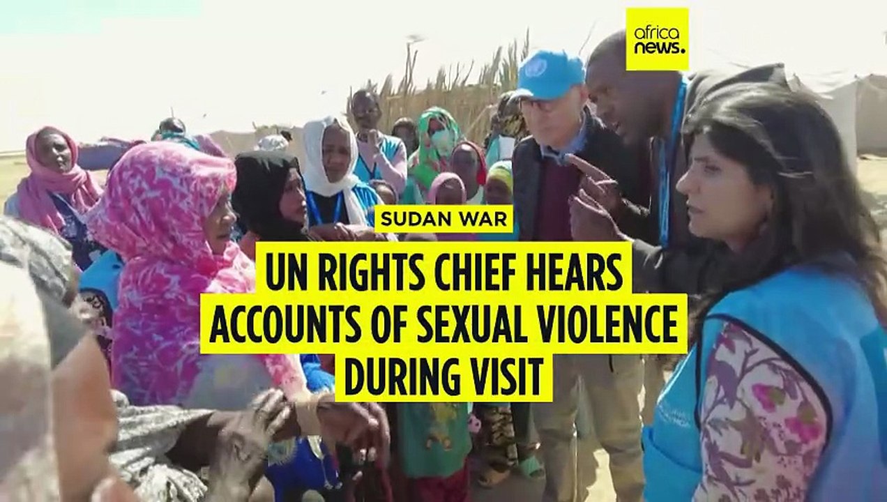 UN Rights Chief shocked by survivors’ accounts during Sudan visit