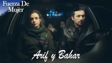 Las Escenas De Arif y Bahar