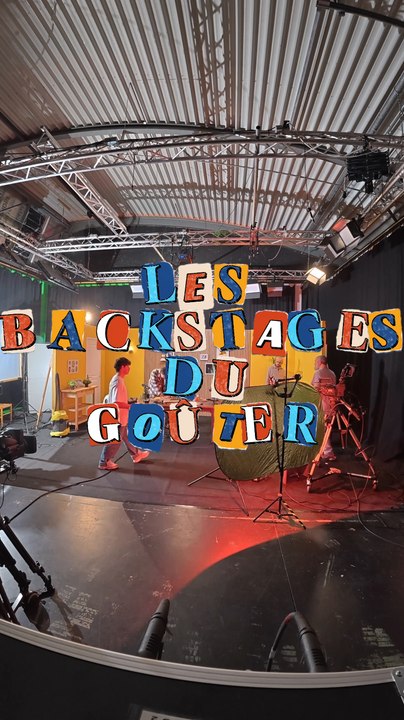 Les coulisses du tournage de l'émission : "Le Goûter"