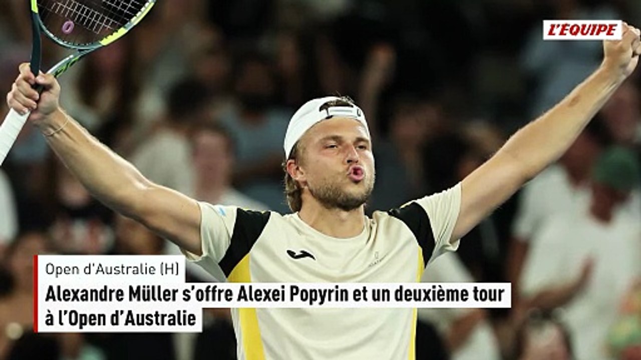 Alexandre Müller s'offre Alexei Popyrin et un deuxième tour à l'Open d'Australie - Tennis - Open d'Australie