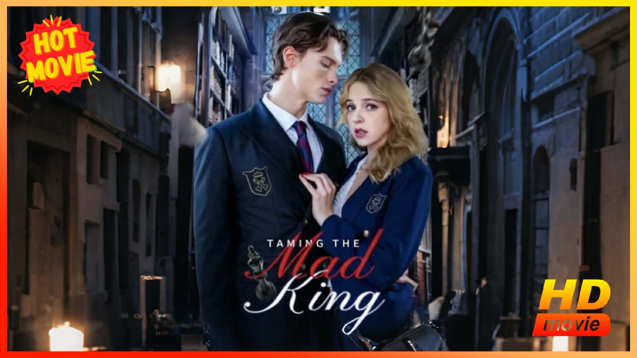Taming The Mad King | Full Movie HD - Best Drama ShortFilms Hot Romance Love