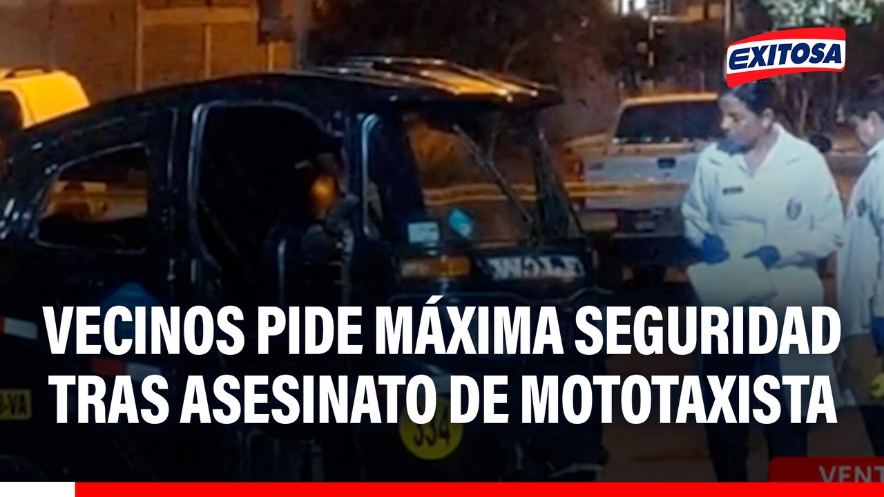 Ventanilla: Vecinos piden máxima seguridad tras asesinato de mototaxista