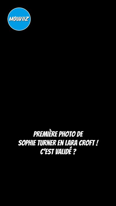 Sophie Turner en Lara Croft ?