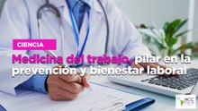 Medicina del trabajo, pilar en la prevención y bienestar laboral.