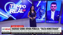“Falta honestidade com os números”, diz Fernando Haddad sobre dívida pública  | TEMPO REAL