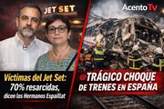 Víctimas del Jet Set: 70% resarcidas, dicen los Hermanos Espaillat y Trágico choque de trenes en España