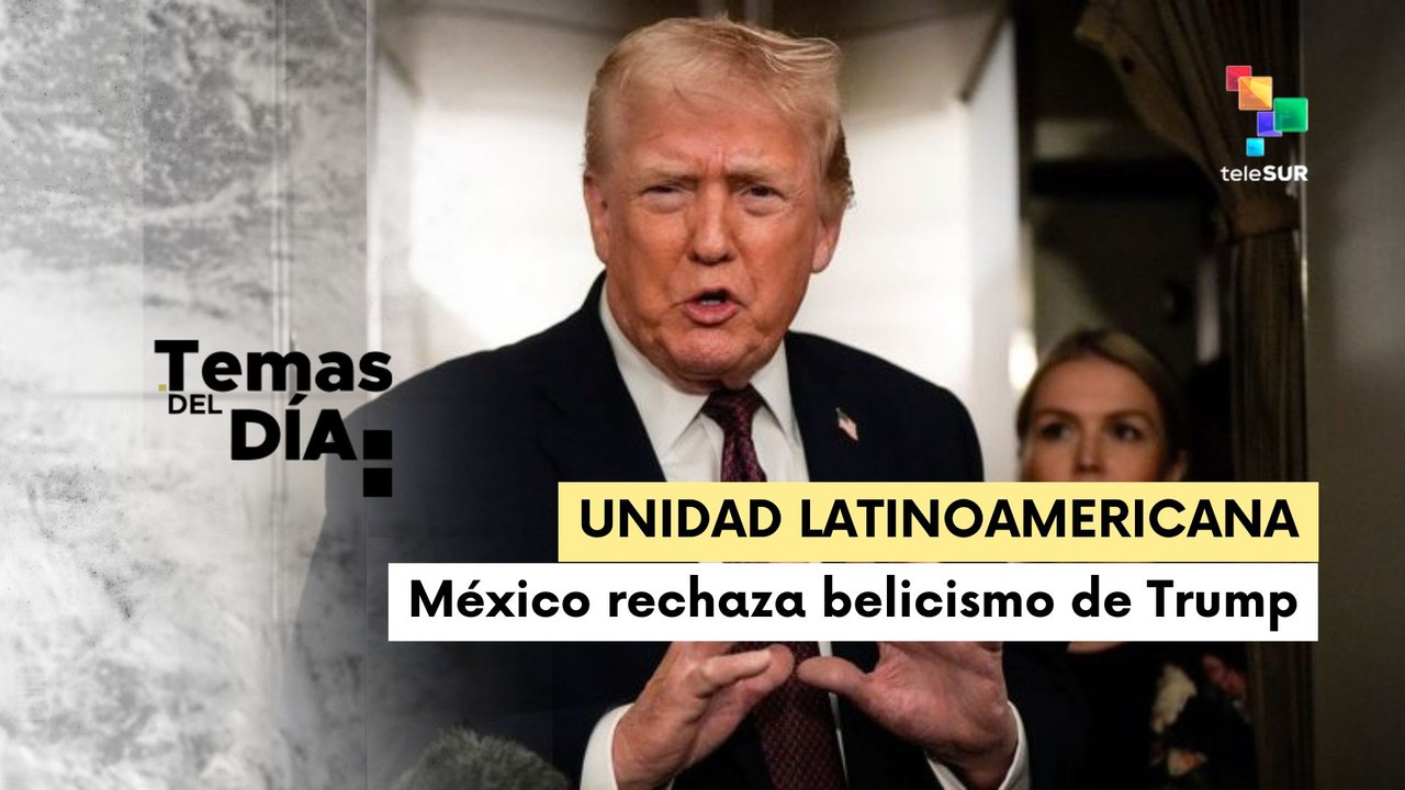 México alza la voz en contra de acciones bélicas de EE.UU.