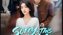Sorry This Script Has No Divorce Ending Drama Movies English Sub