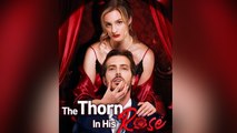 The Thorn In His Rose