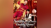 Santa, Please Bring Daddy Home FULL EPISODE