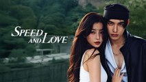 Speed and Love (2025) Ep 11 Eng Sub