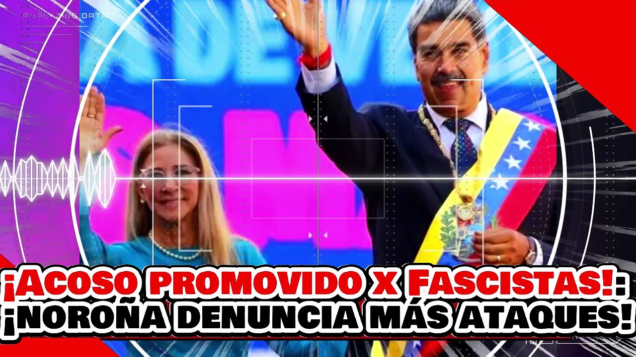 🔥🚨¡EL ACOSO ESTÁ PROMOVIDO POR LA DERECHA FASCISTA! ¡NOROÑA DENUNCIA ESCALADA de ATAQUES contra ÉL!