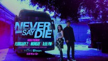 Never Say Die: Wala nang atrasan 'to!