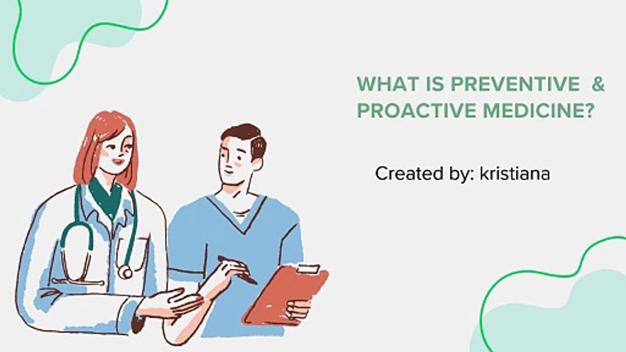 What Is Preventive  & Proactive Medicine
