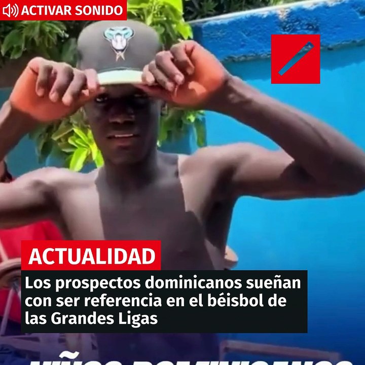 Los prospectos dominicanos sueñan con ser referencia en el béisbol de las Grandes Ligas