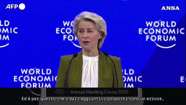 Von der Leyen a Davos: I dazi Usa contro gli alleati sono un errore, la nostra risposta sara' ferma