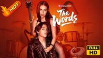 The Words | Full Movie HD - Romance Second Chance Modern Enemies to Lovers Romantic Punk Rock Intimate Opposites Attract USA Hotel Campus Contemporary All Ages Independent Woman Musician Student