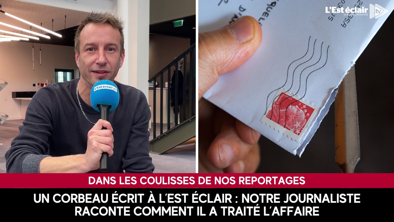 Un corbeau écrit à L'Est éclair : notre journaliste raconte comment il a traité l’affaire
