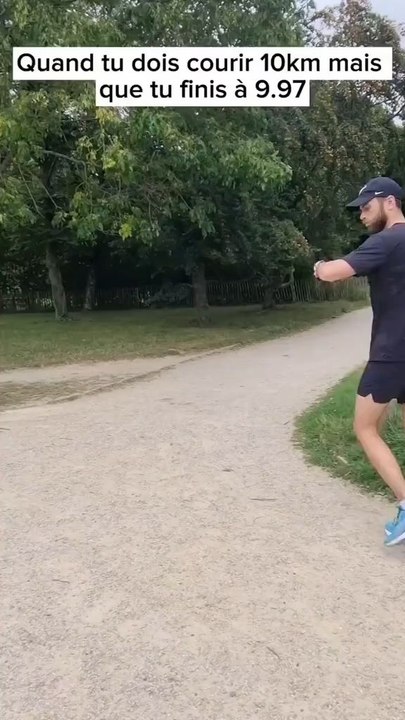 Quand tu termines pas à 10km