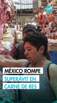 México pierde autosuficiencia en carne de res y rompe una década de superávit comercial