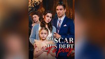 My Scar, His Debt To Pay Isode