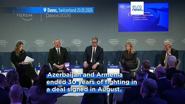 Armenia and Azerbaijan leaders hail peace at Davos as Serbian president warns of US-Europe divorce