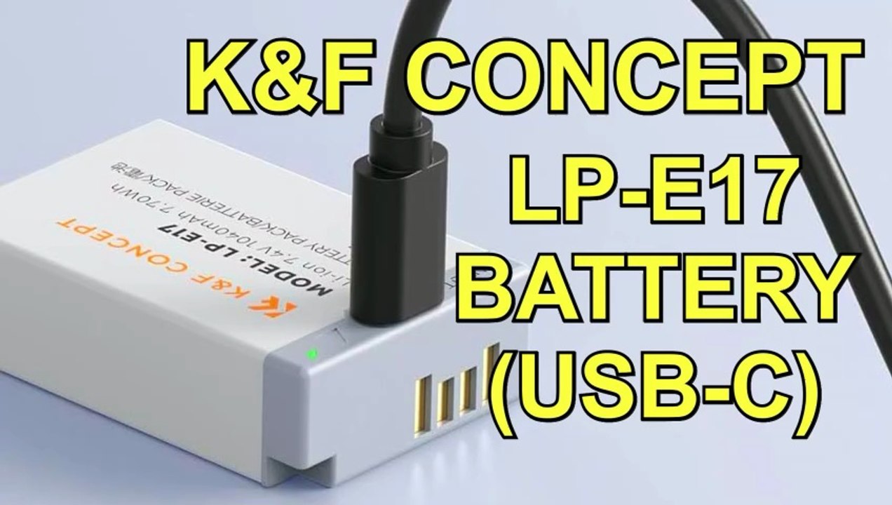 K&F Concept LP-E17 Replacement Battery Unboxing, Test, and First Use