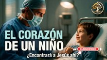 EL CORAZON DE UN NIÑO -- REFLEXION