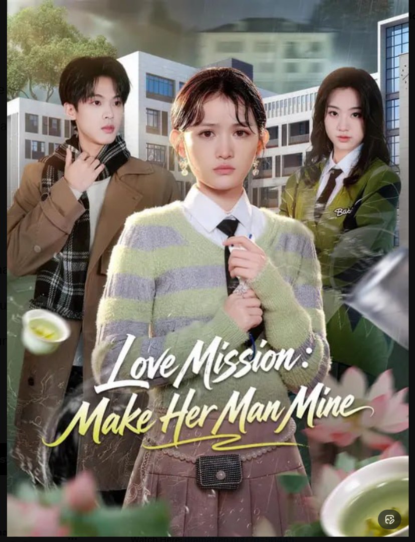 Love Mission Make Her Man Mine Drama Movies English Sub
