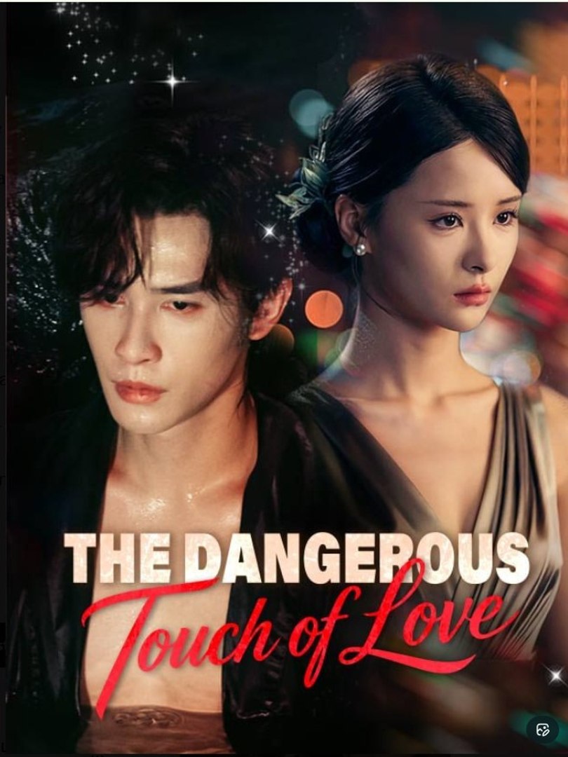 ⁣The Dangerous Touch of Love - Full Movies English Sub