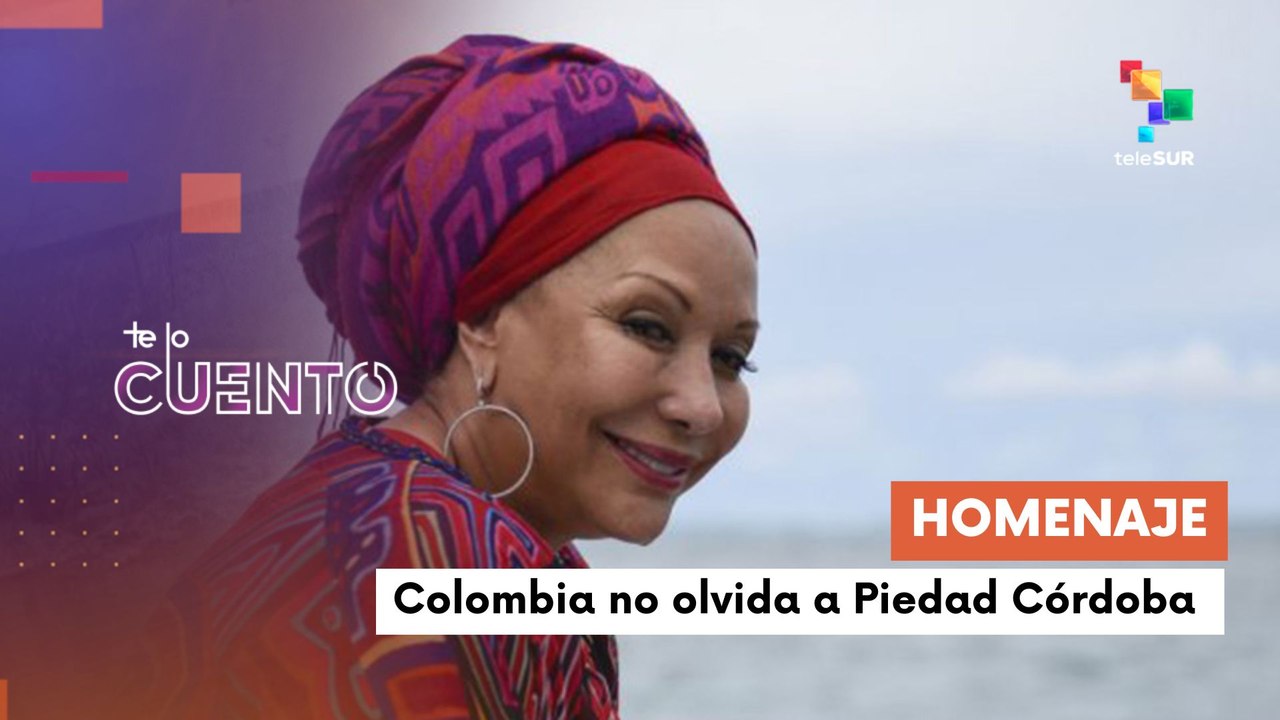Colombia recuerda el legado de Piedad Córdoba a dos años de su partida