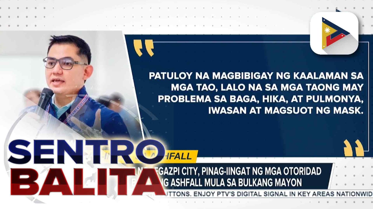 Mga residente ng Legazpi City, pinag-iingat ng mga awtoridad mula sa banta ng ashfall mula sa Bulkang #Mayon; mga gagamiting evacuation center, inihahanda na sakaling lumala ang sitwasyon | ulat ni Connie Calipay - PNA Albay