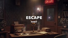 Escape - Habit (Old Time Radio Adventure)