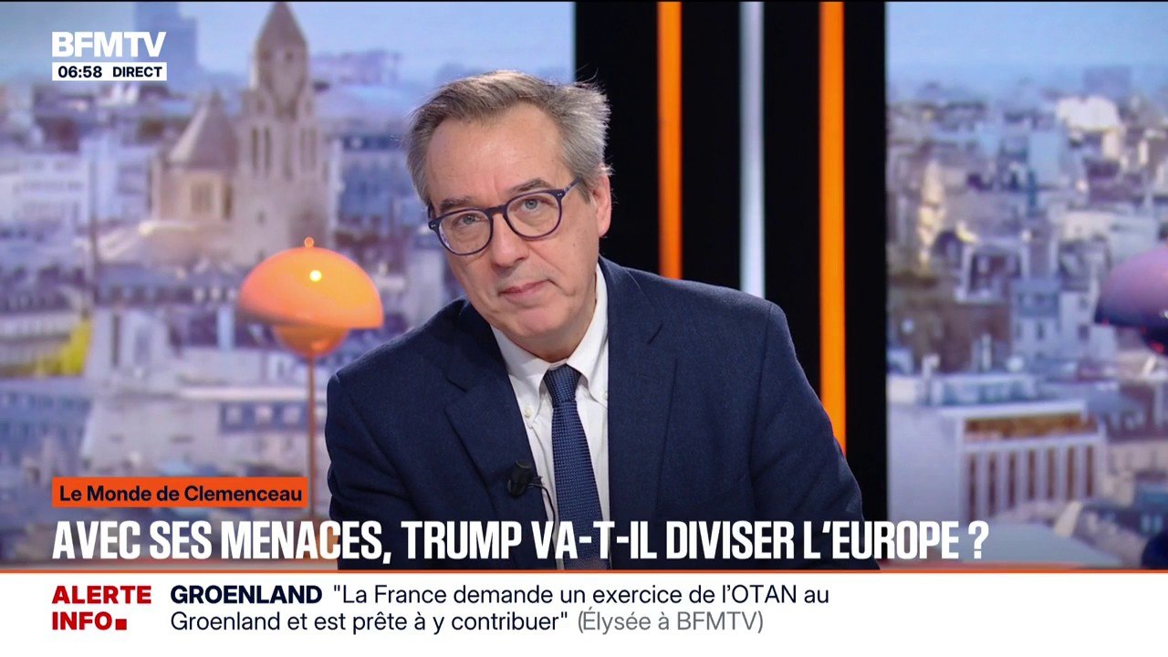 LE MONDE DE CLEMENCEAU - Groenland, droits de douanes... Avec ses menaces, Donald Trump va-t-il réussir à diviser l'Europe?