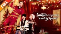 Santa, Please Bring Daddy Home FULL MOVIE