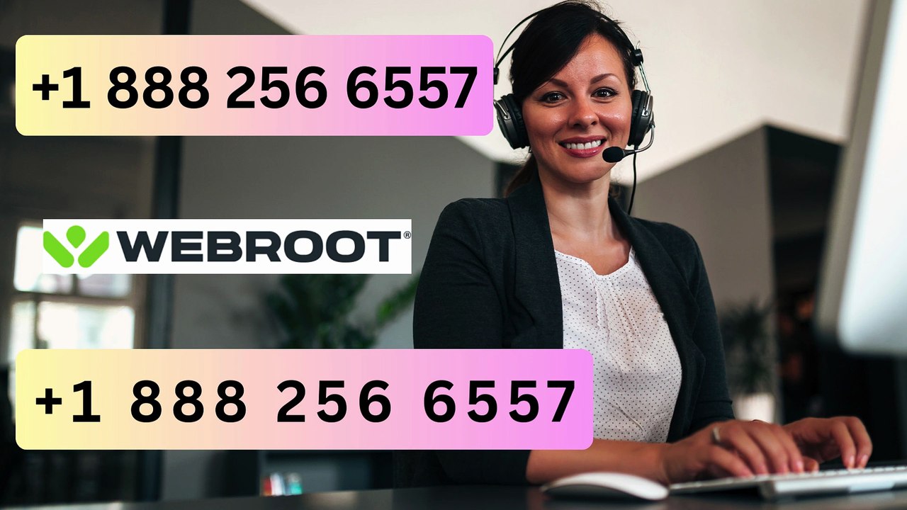Webroot customer support 24/7 (Help support) +1 888 256 6557