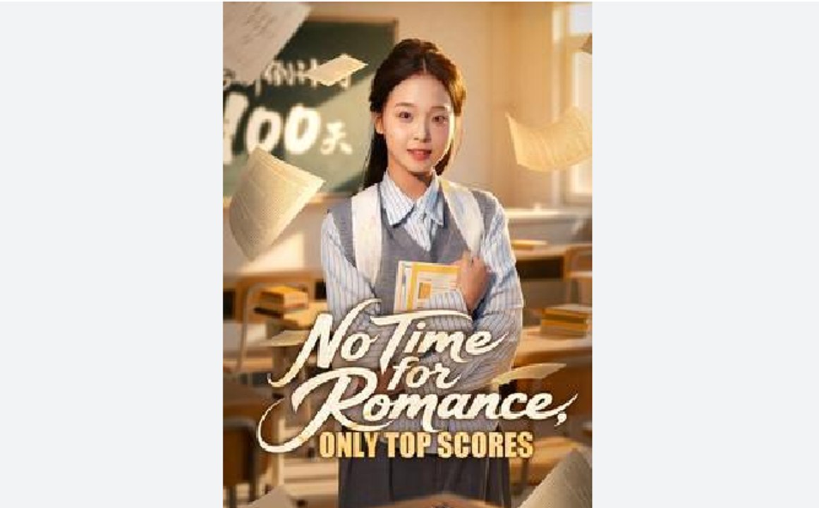 No Time for Romance, Only Top Scores - Full Movies English Sub