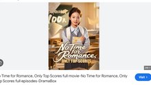 No Time for Romance Only Top Scores Drama Movies English Sub