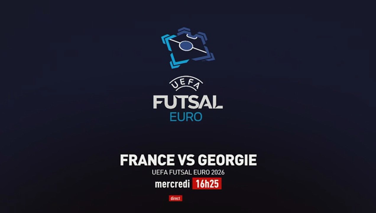 Les Bleus défient la Géorgie pour leur dernier match de poules de l'Euro 2026 - Futsal - Euro - Bleus