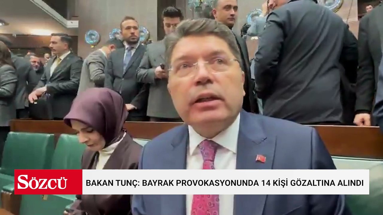 Bakan Tunç açıkladı: Bayrak provokasyonunda 14 kişi gözaltına alındı